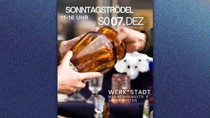 Sonntagströdel - feinstes Gedöns nur in der WERK°STADT