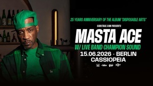MASTA ACE w./ LIVEBAND CHAMPION SOUND  | Berlin