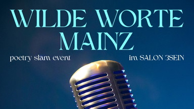 Wilde Worte Mainz – Poetry Slam im Salon 3SEIN