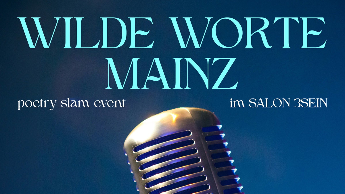 Titelbild der Veranstaltung Wilde Worte Mainz – Poetry Slam im Salon 3SEIN