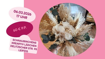 Workshop Trockenblumen Strauß binden
