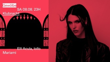 Klubnacht w/ Elli Acula, Lollo, Mariami