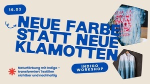 Pflanzenfärbe-Workshop: Textilien in lebendigem Indigo