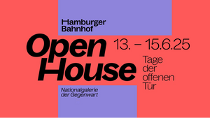 "Open House. Tage der offenen Tür“ im Hamburger Bahnhof