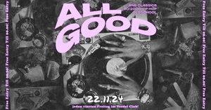 ALL GOOD X VEEDEL CLUB