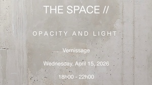 Vernissage: OPACITY AND LIGHT