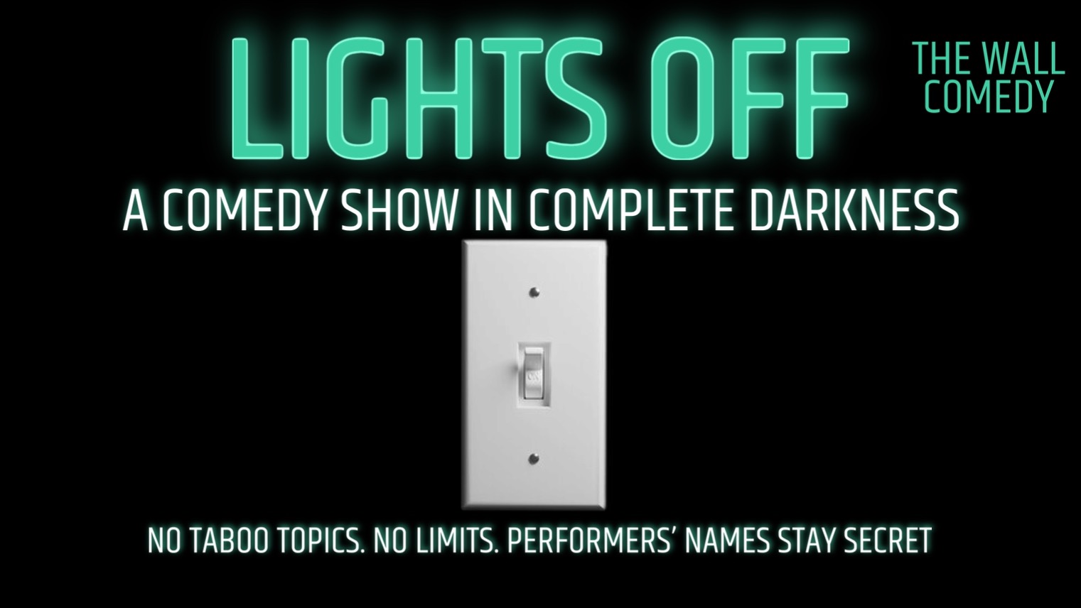 Lights Off — A Comedy Experience in Complete Darkness