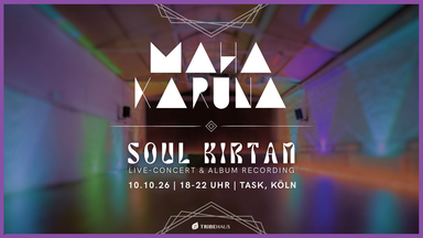 MAHAKARUNA ✦ SOUL KIRTAN | Live-Concert