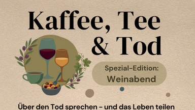 Kaffee, Tee & Tod – Das Wein-Spezial im Goldmund