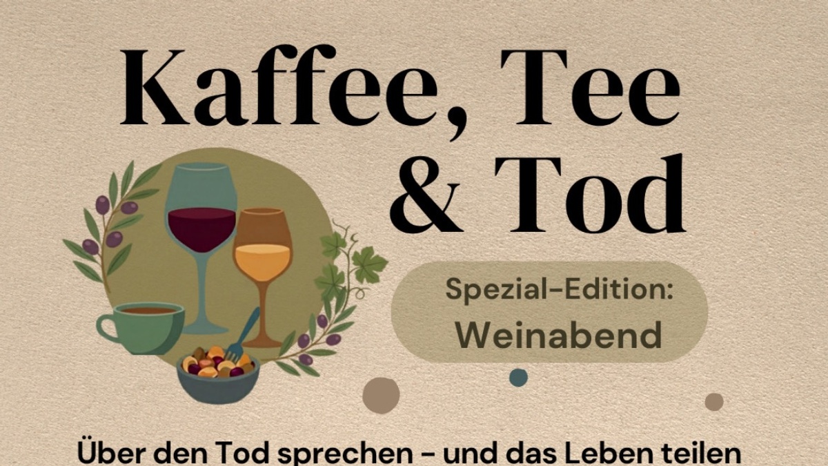 Kaffee, Tee & Tod – Das Wein-Spezial im Goldmund