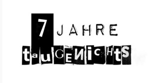 Taugi Geburtstag - 7 Jahre Taugenichts!