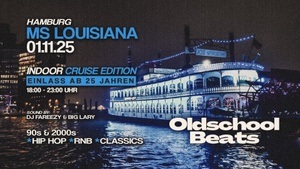 Oldschool Beats Cruise Edition @ Ms Lousiana Hamburg