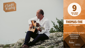 «stadtklang» mit THOMAS THE | live @ Ruby Hanna Hotel & Bar