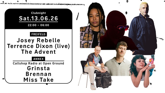 Clubnight - Josey Rebelle, Terrence Dixon, The Advent, Callshop Radio