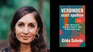 Gilda Sahebi – Verbinden statt spalten