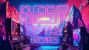 BEST OF THE DECADES!