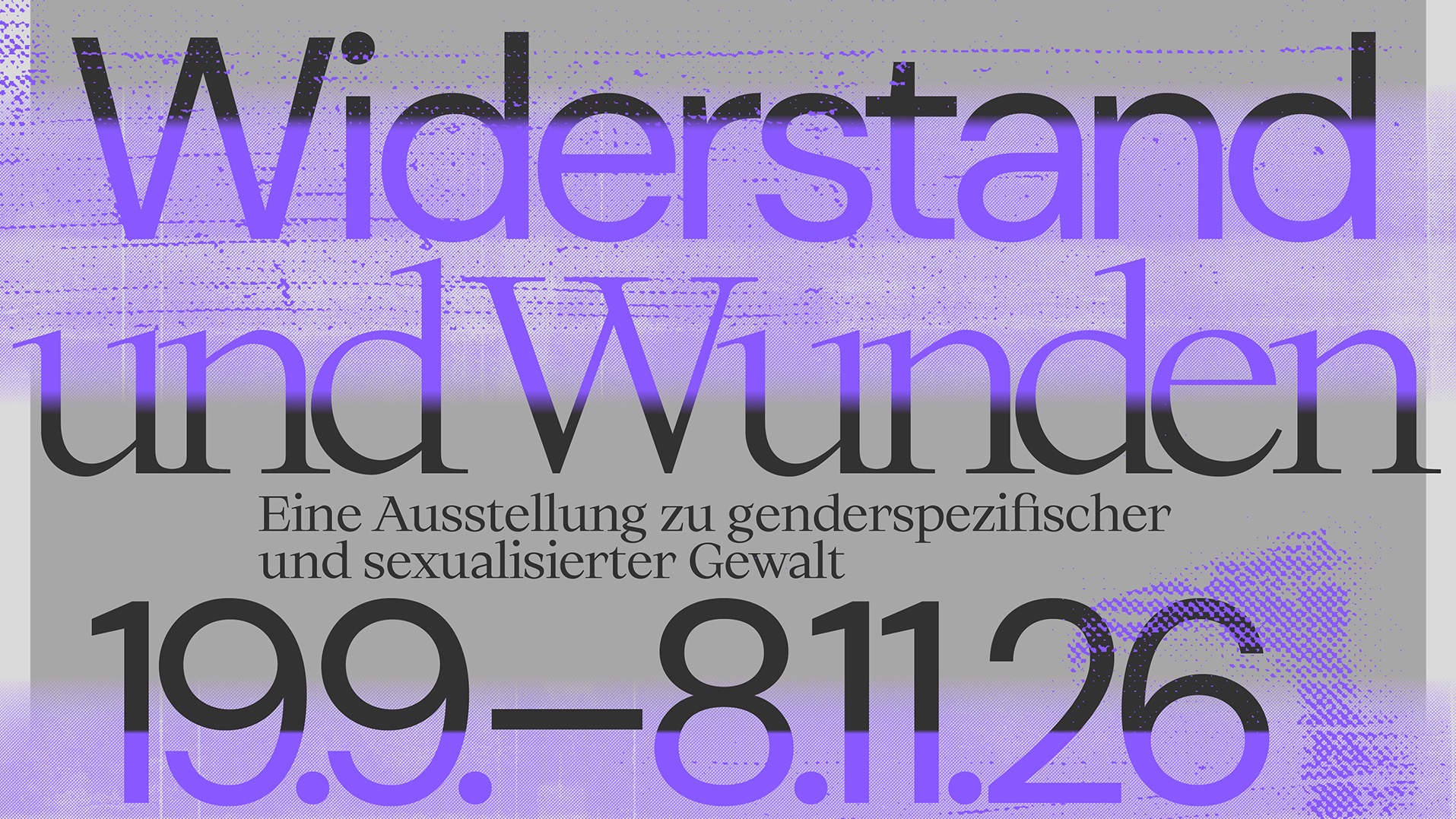 Eröffnung: WIDERSTAND UND WUNDEN