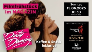 FILMFRÜHSTÜCK IM MAGAZIN: DIRTY DANCING