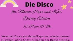 Die Disco für Mamas, Papa sowie Dein/e Kind/er   Disney Edition