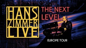 Hans Zimmer Live I The Next Level European Tour 2025/2026