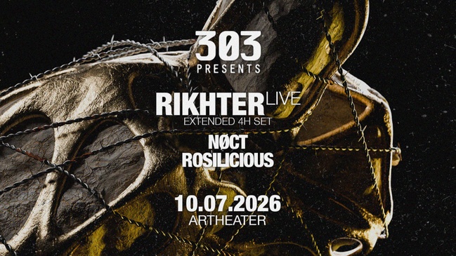 303 presents RIKHTER live (extended set) @Artheater