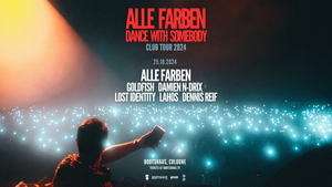 ALLE FARBEN CLUB TOUR 2024 /W GOLDFISH, DAMIEN N-DRIX, LOST IDENTITY UVM.