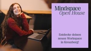 Mindspace Open House - Ein Tag im Mindspace Skalitzer