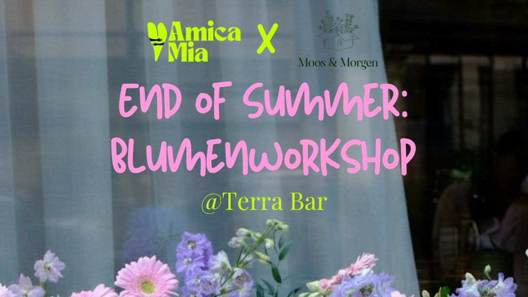 Titelbild der Veranstaltung End of Summer: Blumenworkshop