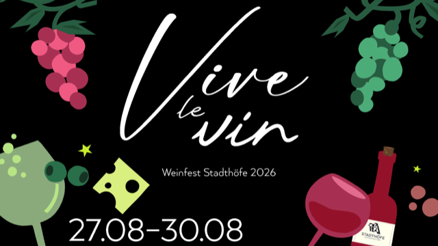 Vive le Vin – Weinfest in den Stadthöfen