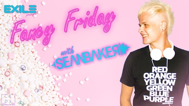 Fancy Friday with DJ Sean Baker