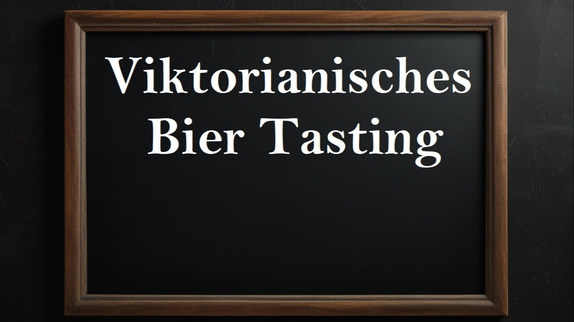 Viktorianisches Bier Tasting