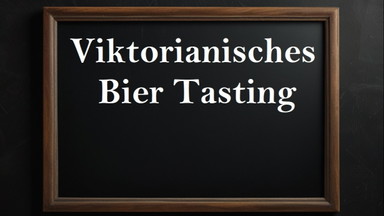 Viktorianisches Bier Tasting