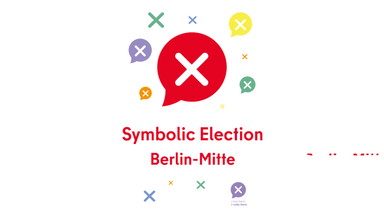 “I live here, I vote here!” Symbolic Election Berlin-Mitte