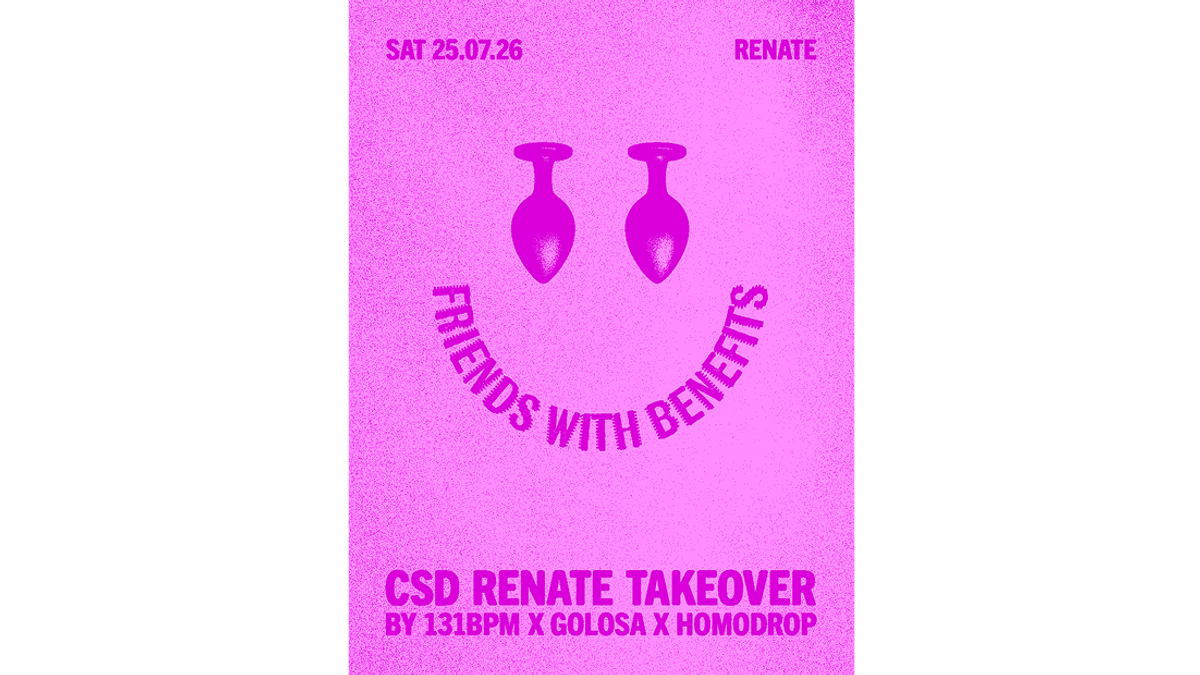 FRIENDS WITH BENEFITS (CSD Renate takeover by 131BPM x Golosa x Homodrop)