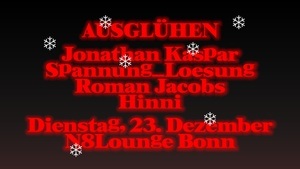 Ausglühen mit Jonathan Kaspar