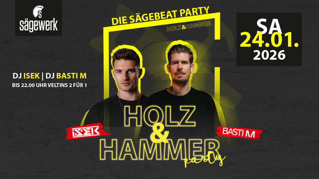 Holz & Hammer die Sägebeat Party