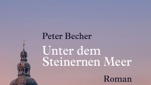 »Unter dem Steinernen Meer«– Lesung mit dem Autor Peter Becher