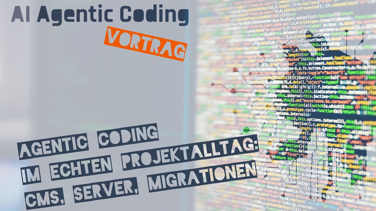 Agentic Coding im echten Projektalltag: CMS, Server, Migrationen