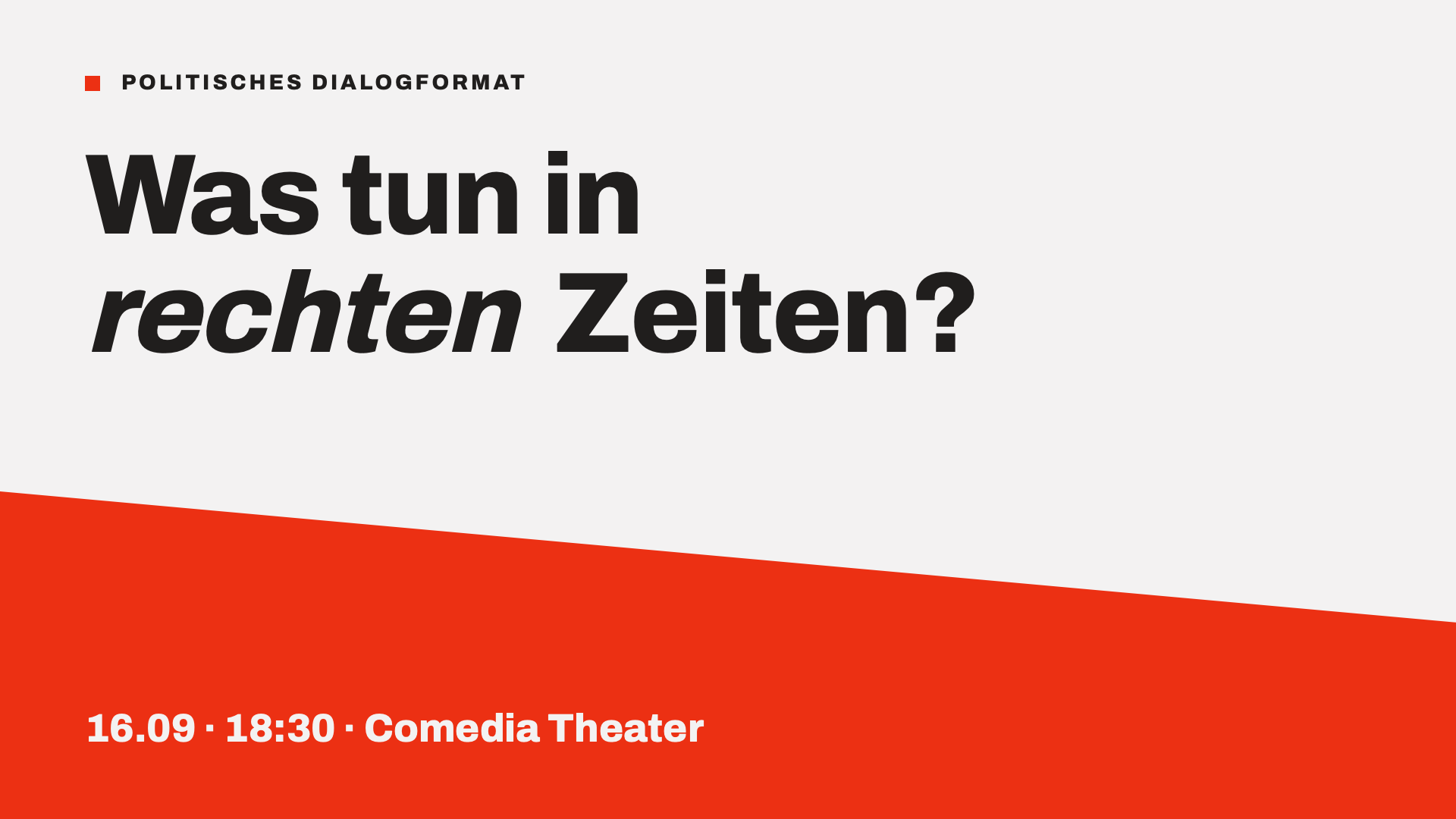 Was tun in rechten Zeiten?