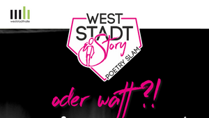 Weststadtstory • Poetry Slam