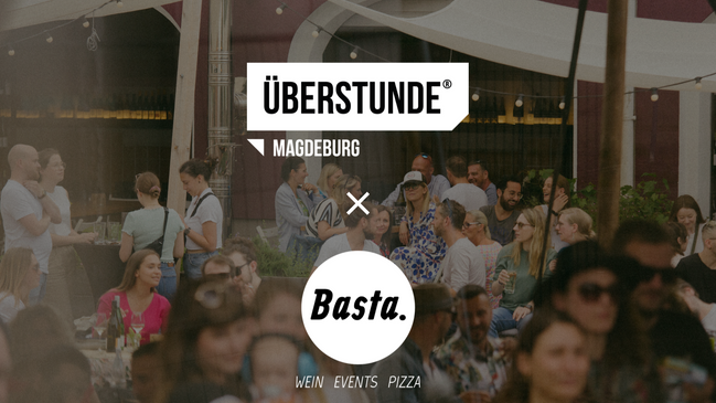 ÜBERSTUNDE Magdeburg x Basta.