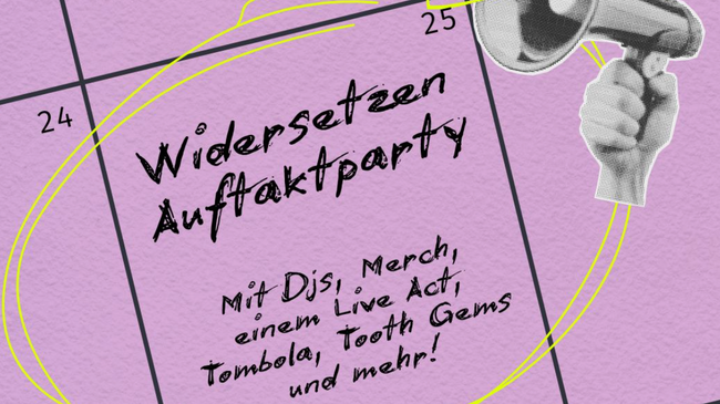 Widersetzen Auftaktparty