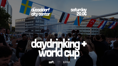 SOFT Daydrinking + World Cup