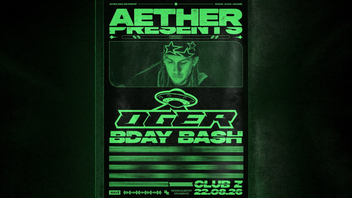 AETHER_BASS PRES.: AETHER_RAVE_008 - OGER BDAY BASH - RIDDIMxDUBSTEP EDITION x DNB