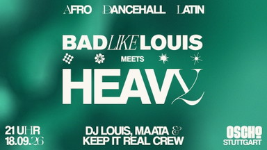 Bad like Louis x Heavy @ Oscho Stuttgart