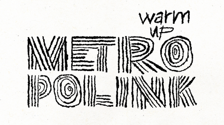 Metropolink Festival Warm Up (indoor)