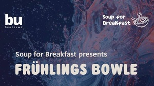 Soup for Breakfast - Frühlings Bowle