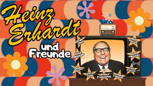 Heinz Erhardt und Freunde