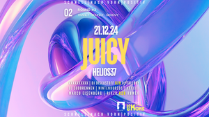 JUICY #2 @Helios37