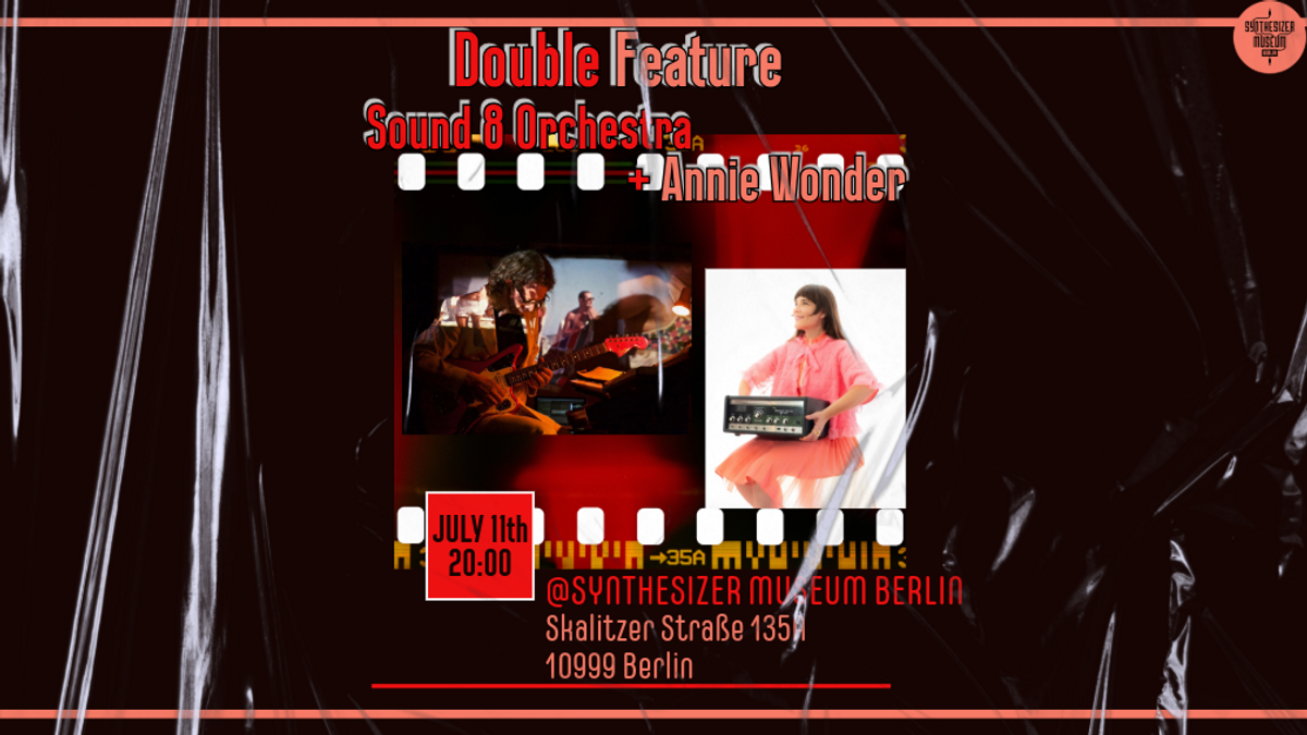 Double Feature Sound 8 Orchestra + Annie Wonder